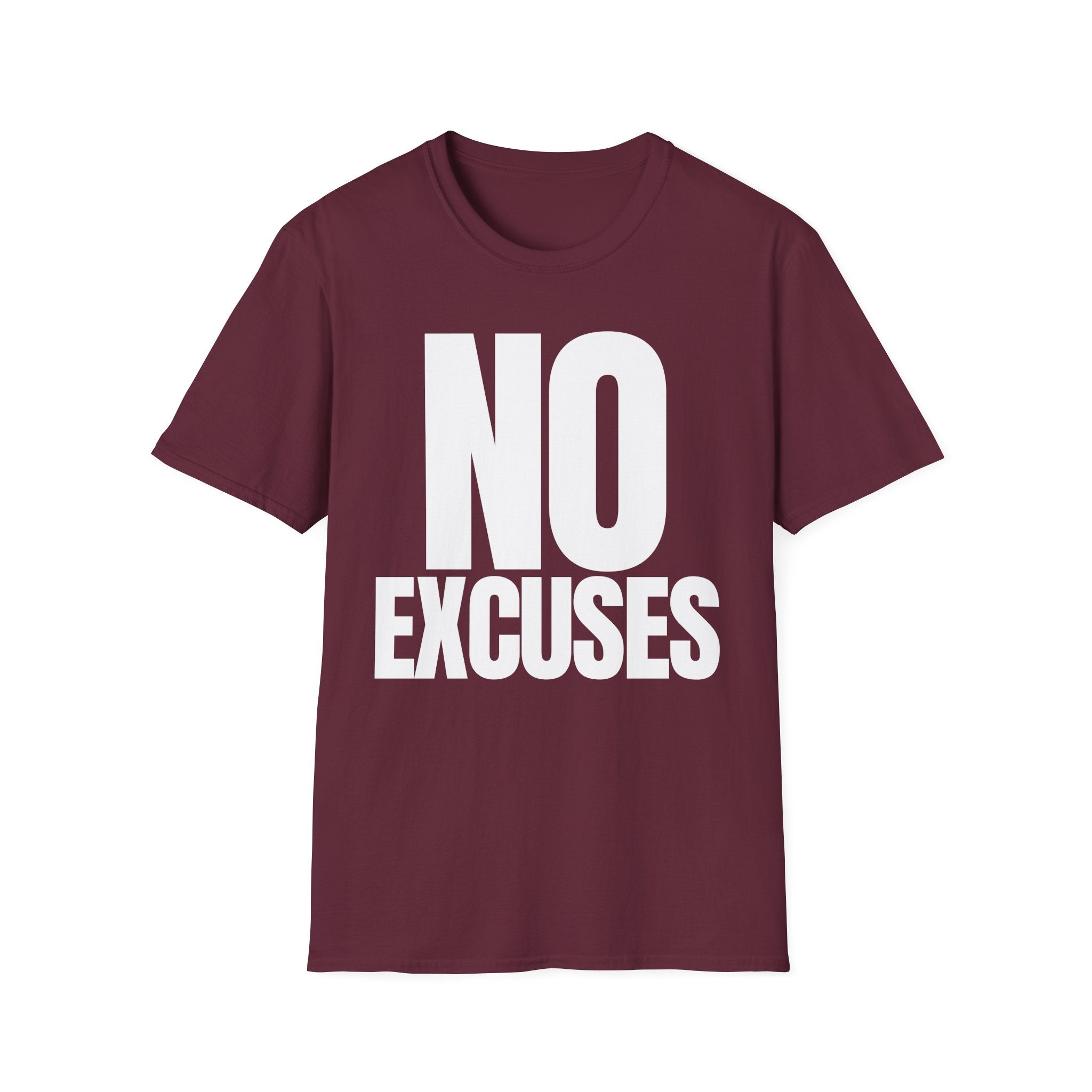 NO EXCUSES T-SHIRT
