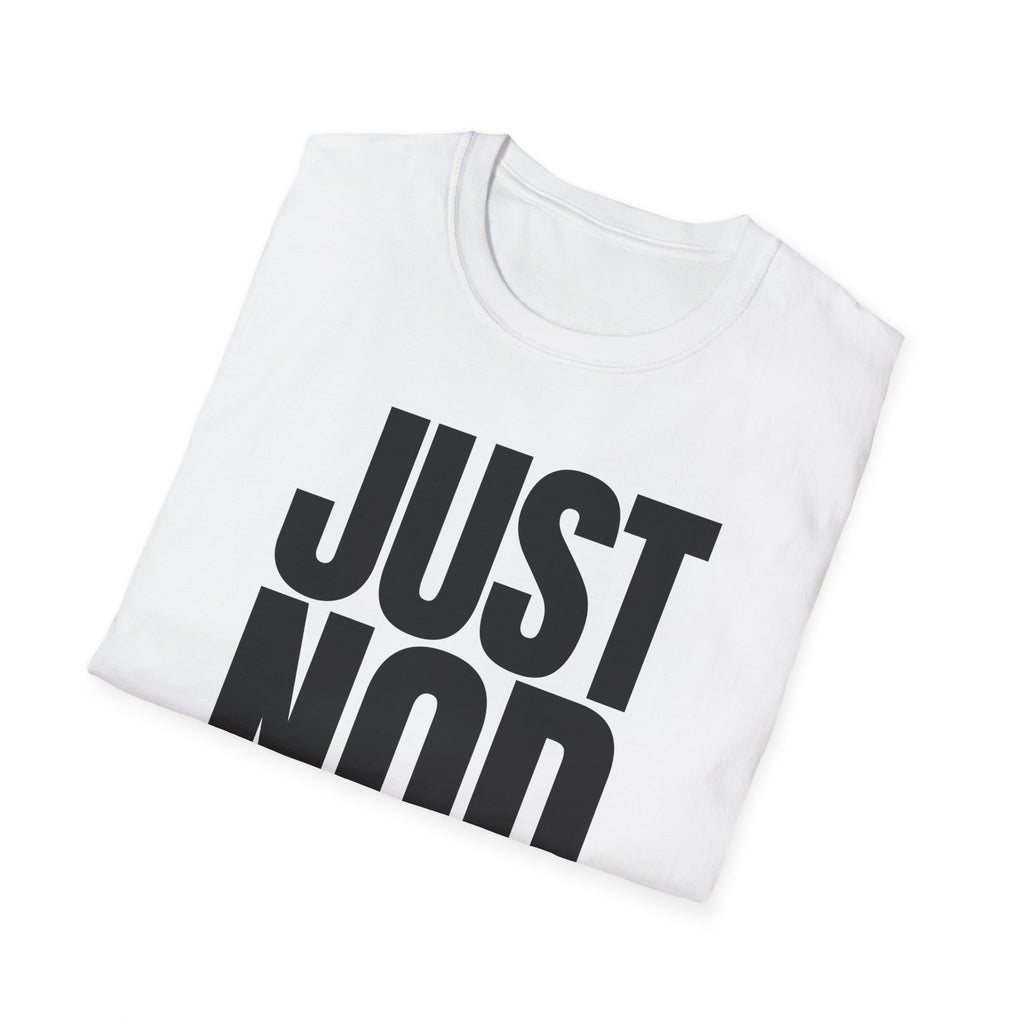 JUST NOD. T-SHIRT