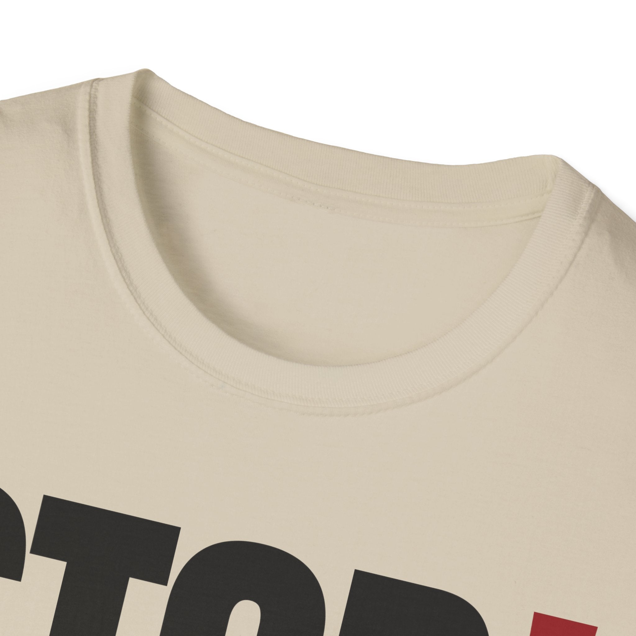 STOP! ASKING QUESTIONS T-SHIRT