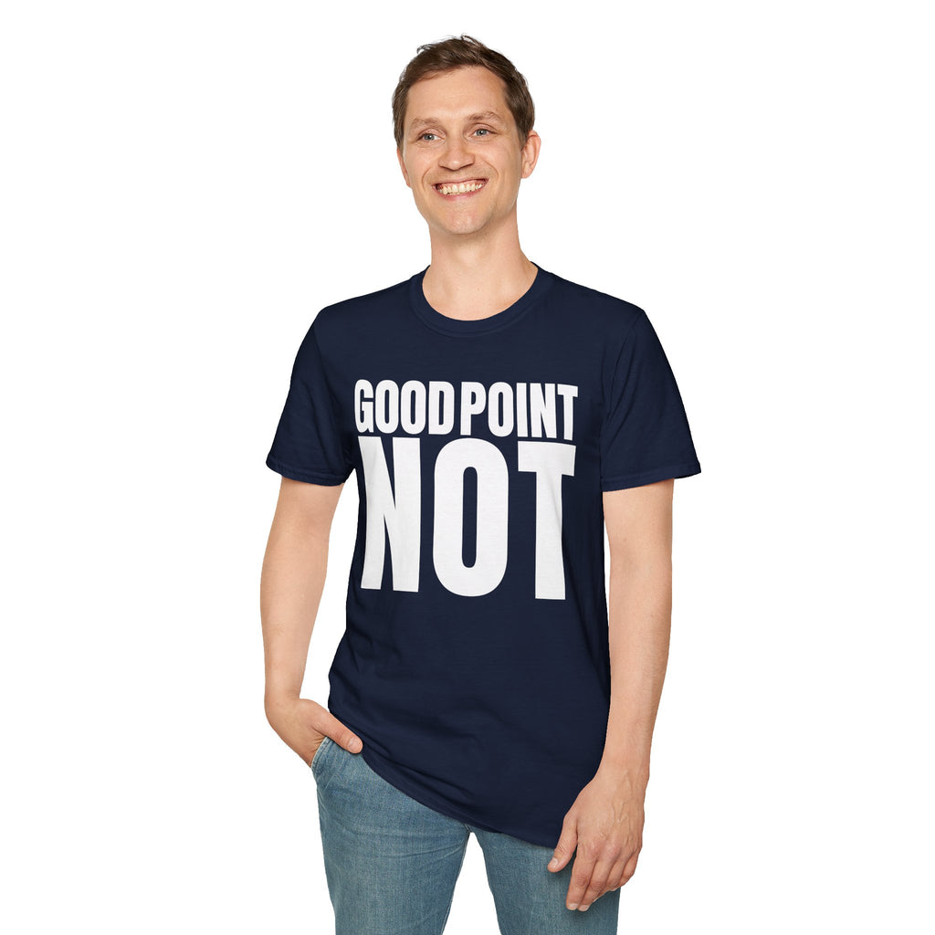 GOOD POINT NOT T-SHIRT