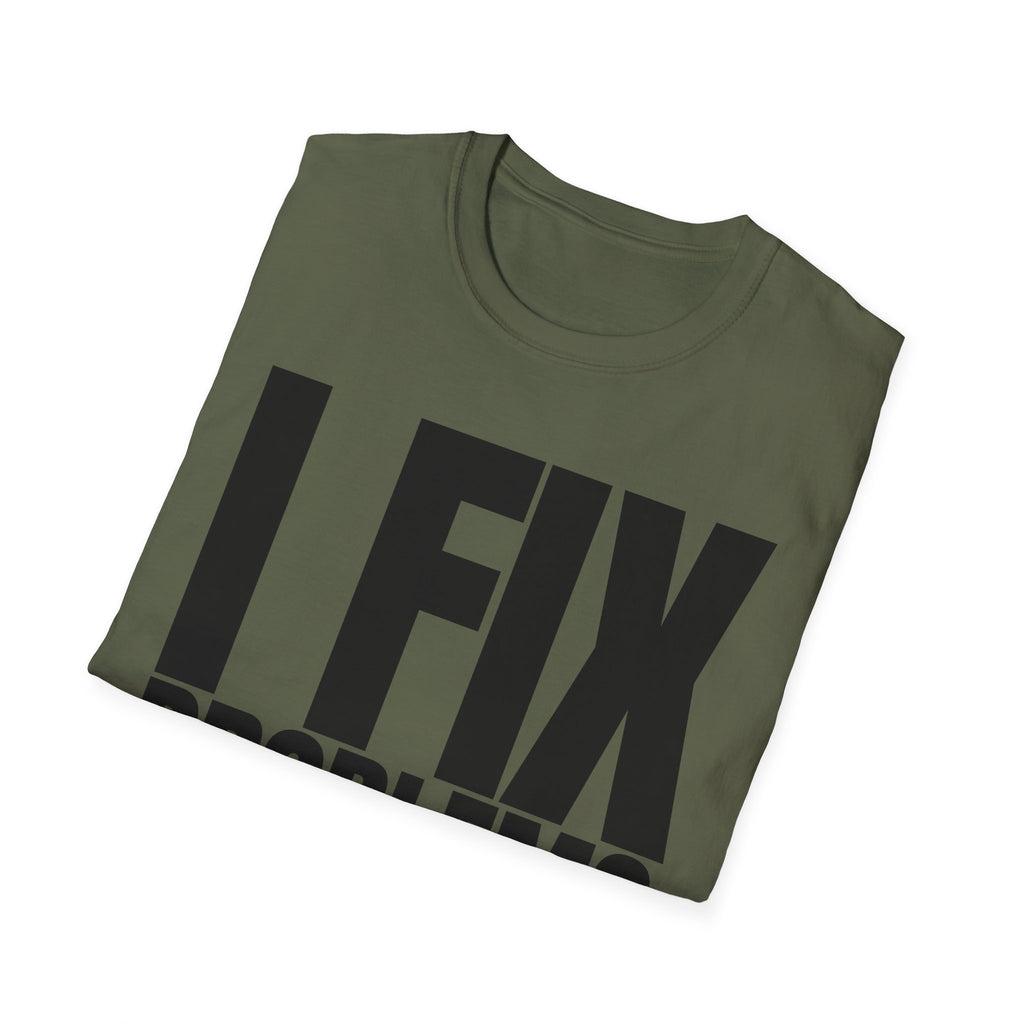 I FIX IT PROBLEMS T-SHIRT