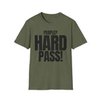 PEOPLE? HARD PASS! T-SHIRT