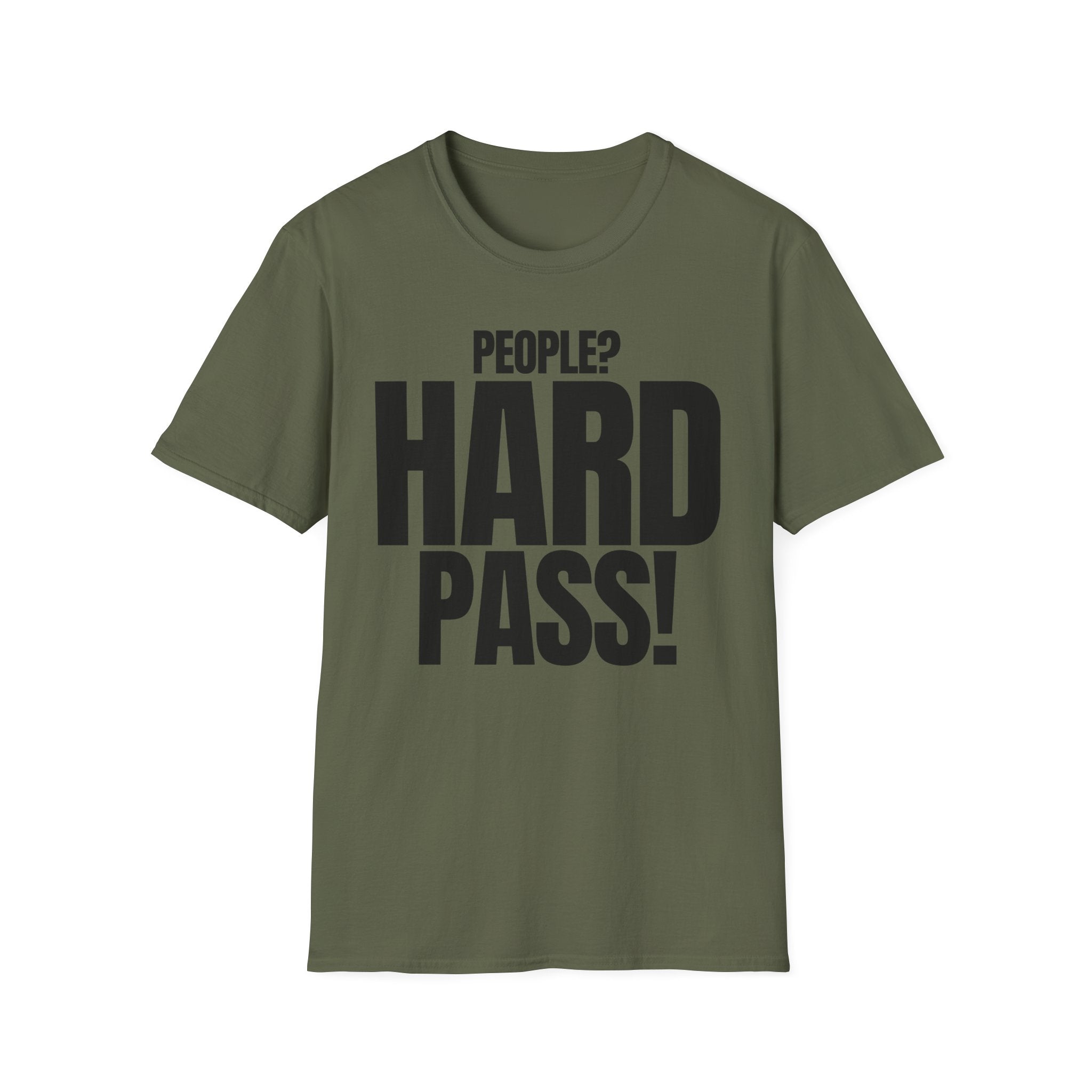 PEOPLE? HARD PASS! T-SHIRT