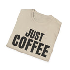 JUST COFFEE T-SHIRT