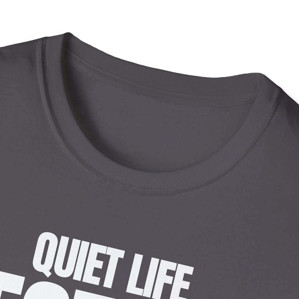 QUIET LIFE BEST LIFE T-SHIRT