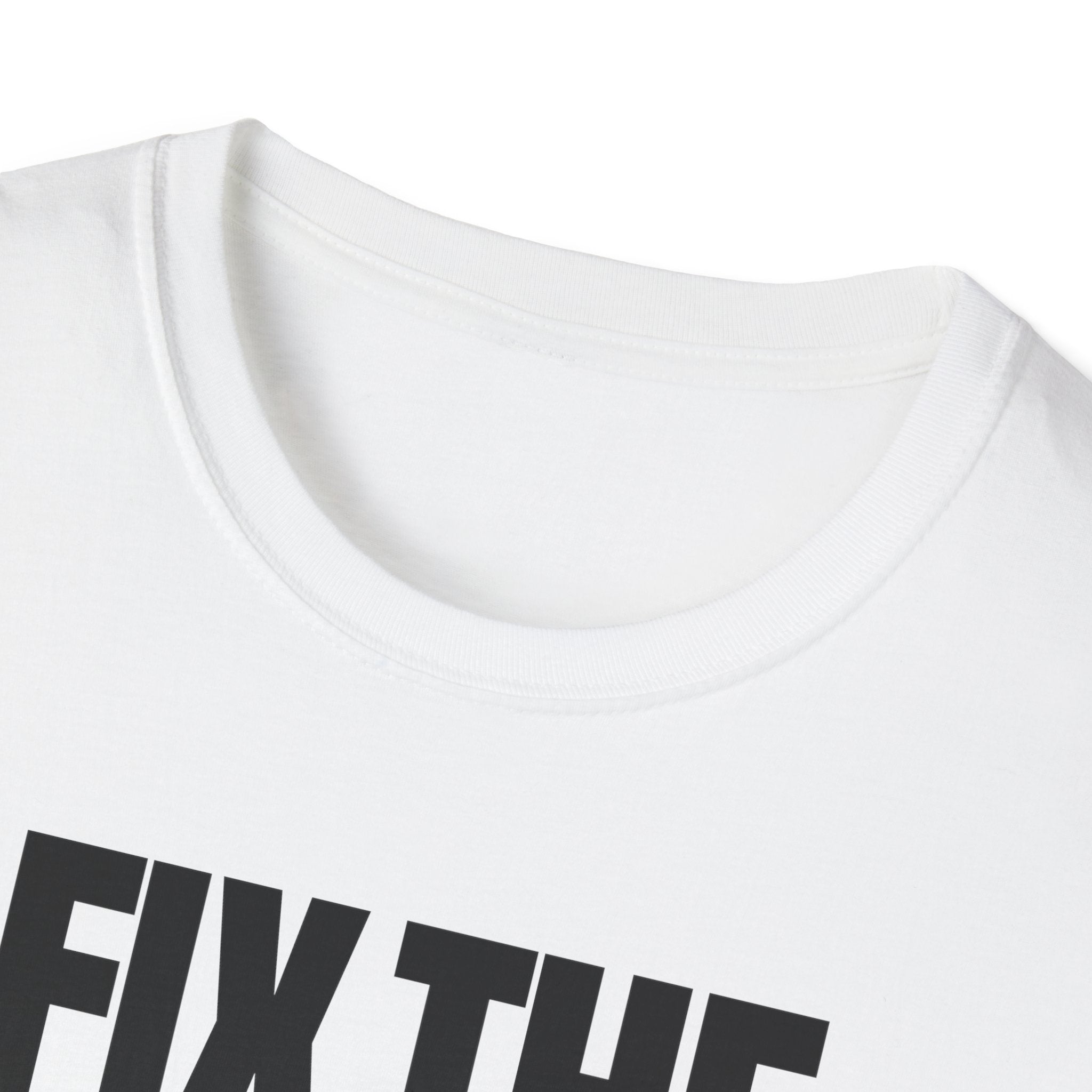 FIX THE PROBLEM T-SHIRT