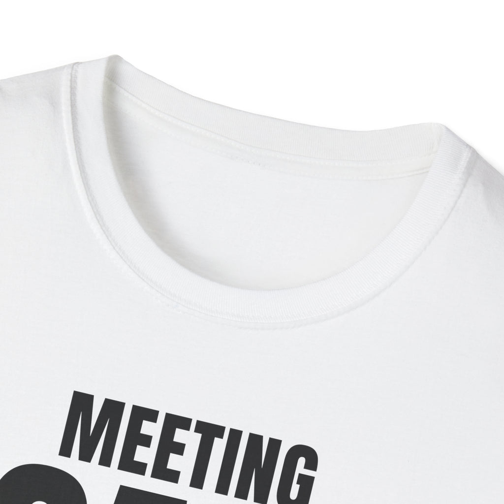 MEETING AGAIN? T-SHIRT