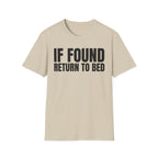 IF FOUND RETURN TO BED T-SHIRT
