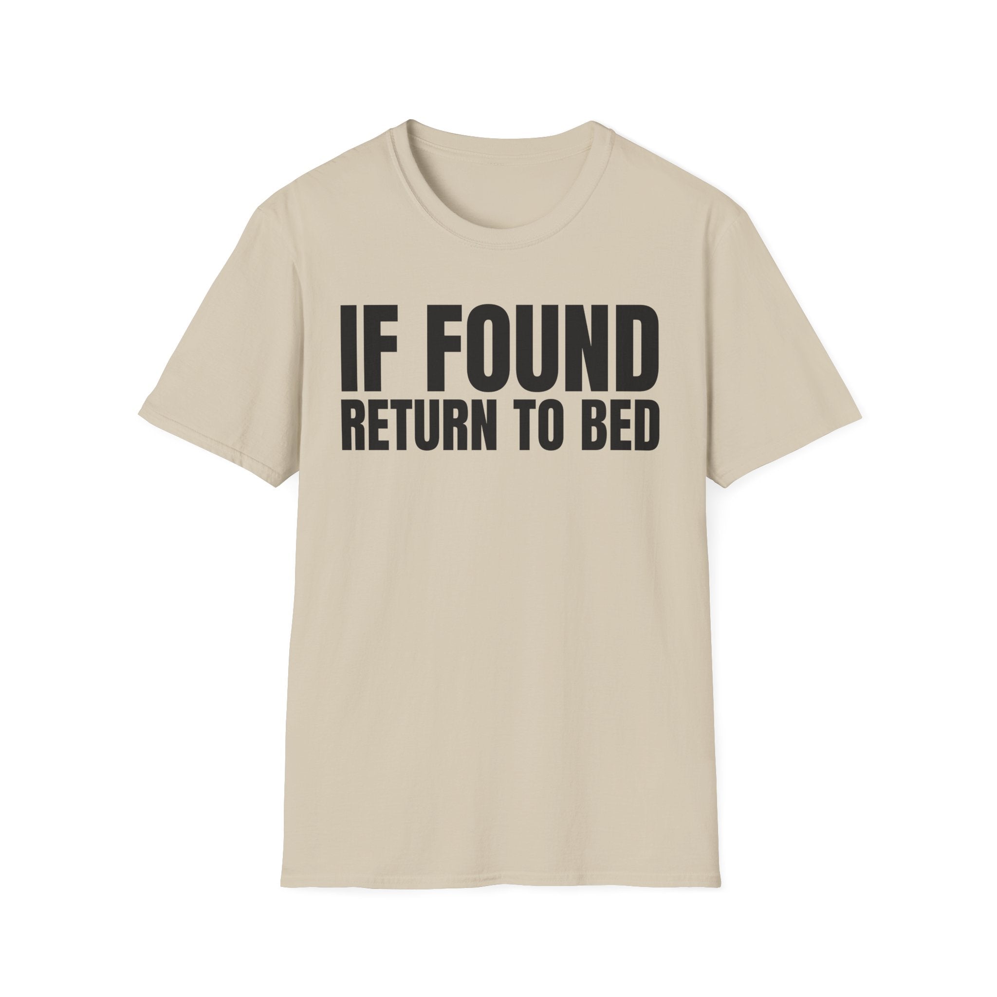 IF FOUND RETURN TO BED T-SHIRT