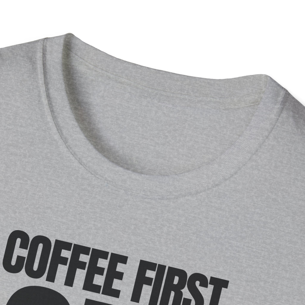 COFFEE FIRST DON'T TALK T-SHIRT