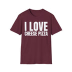 I LOVE CHEESE PIZZA T-SHIRT