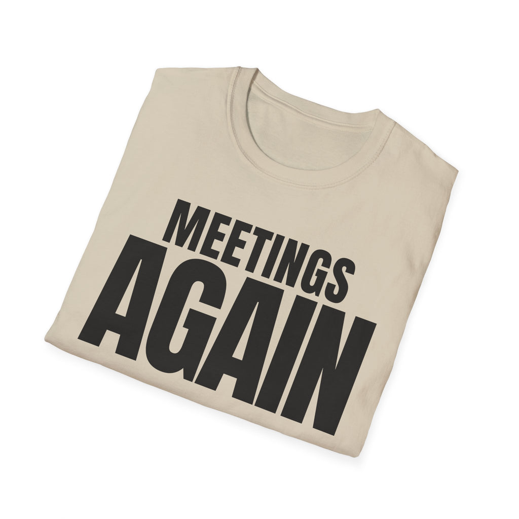 MEETING AGAIN T-SHIRT