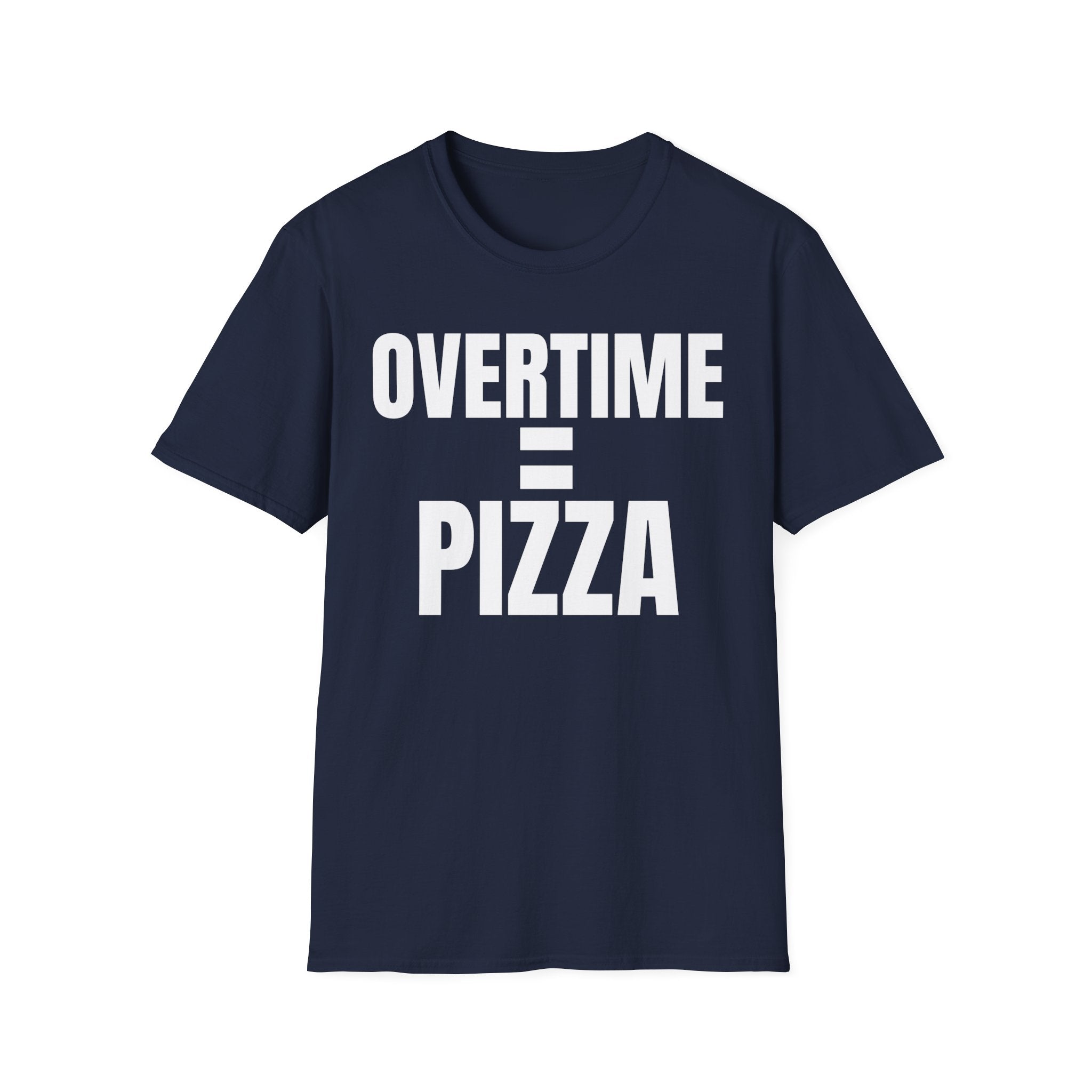 OVERTIME = PIZZA