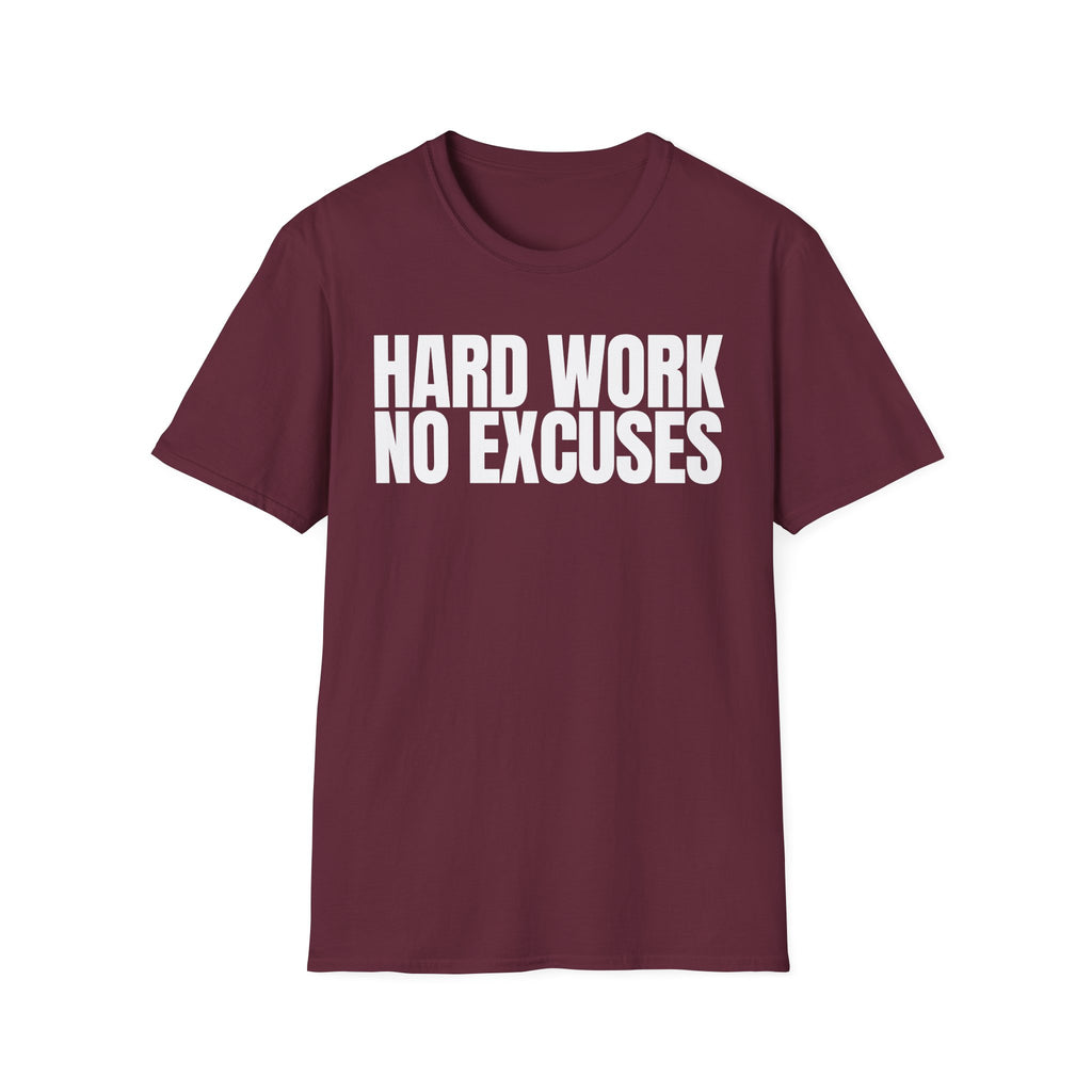 HARD WORK NO EXCUSES T-SHIRT