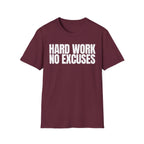 HARD WORK NO EXCUSES T-SHIRT