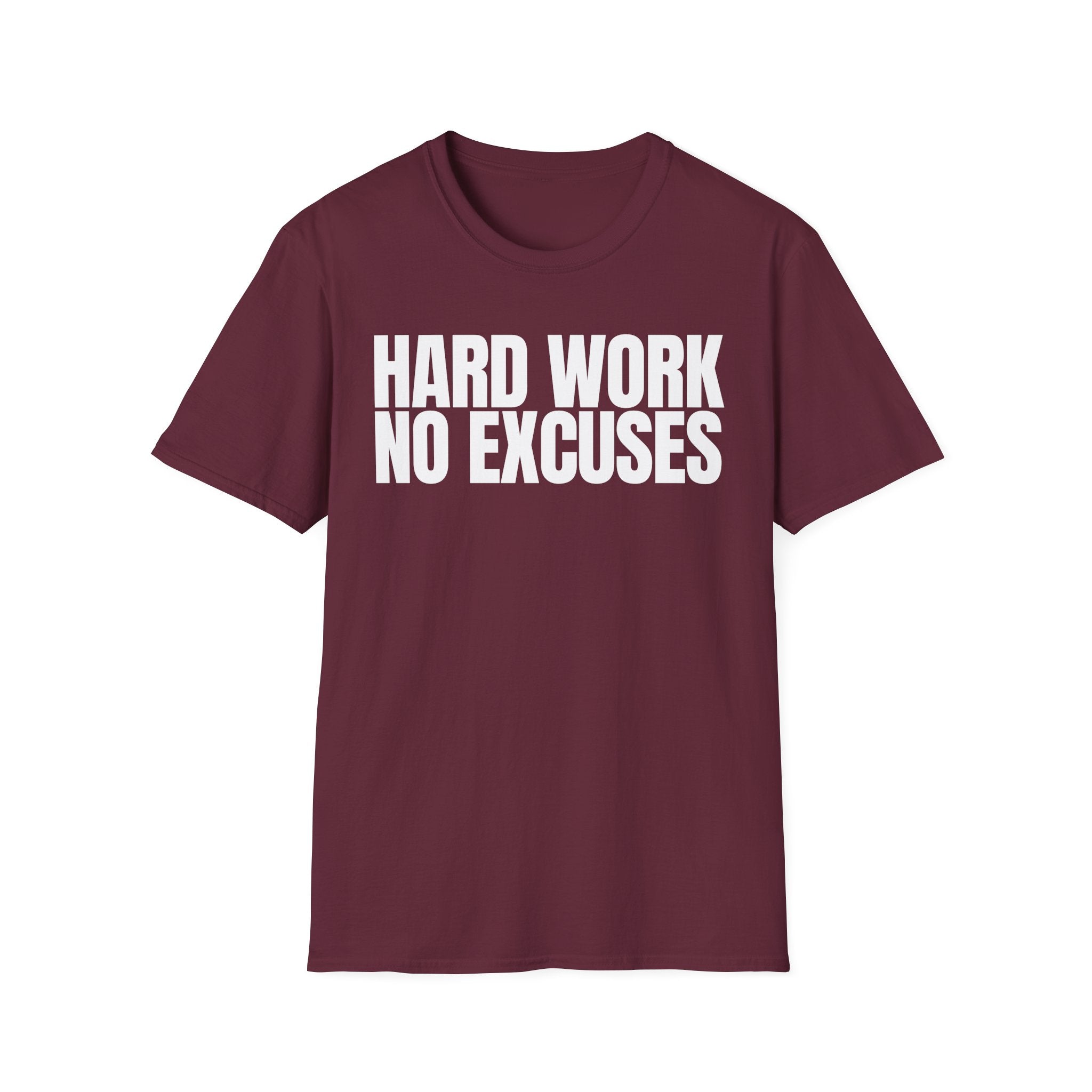 HARD WORK NO EXCUSES T-SHIRT
