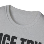 NICE TRY NOT T-SHIRT