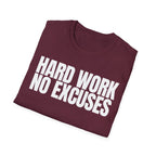 HARD WORK NO EXCUSES T-SHIRT