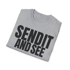 SEND IT AND SEE 2 T-SHIRT