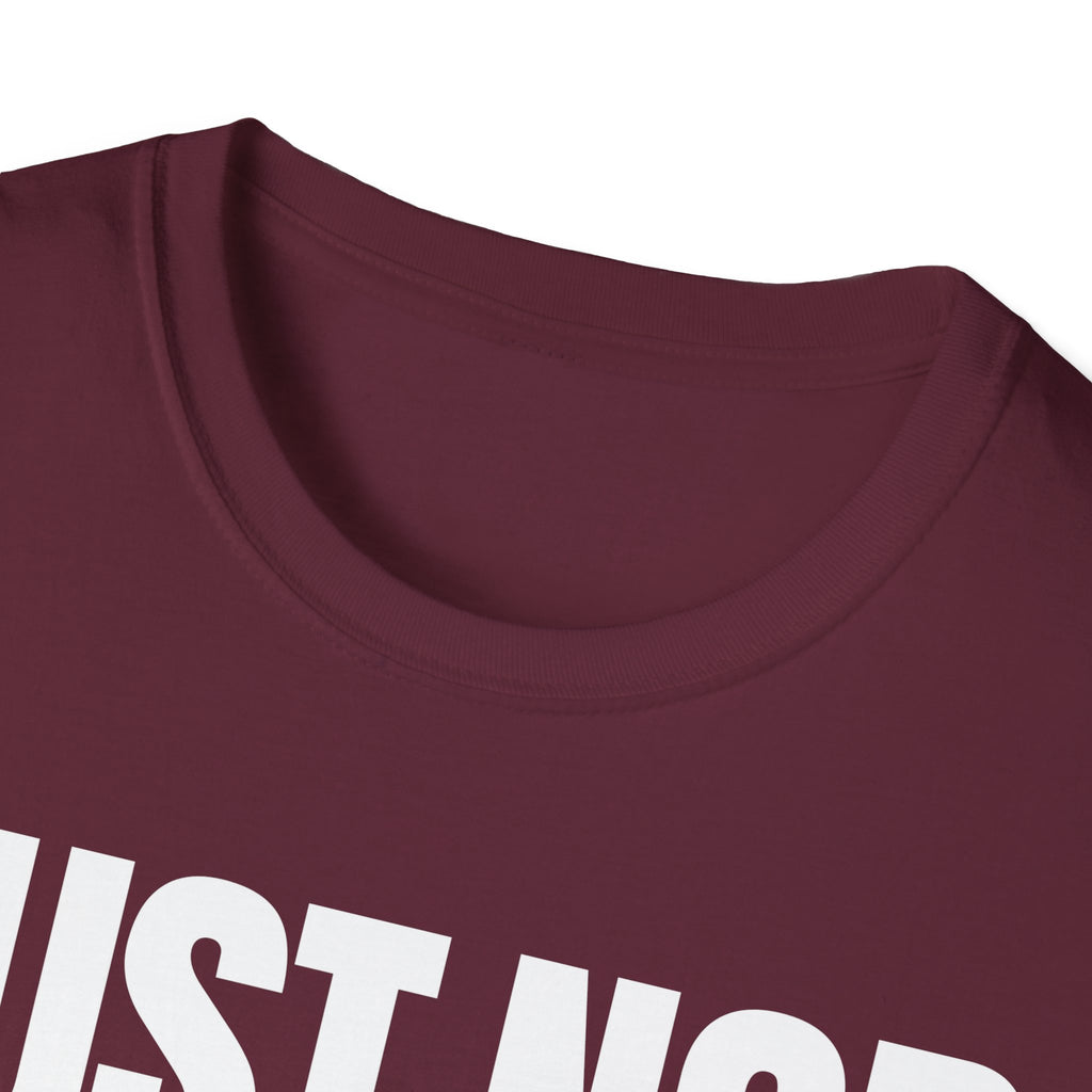 JUST NOD PRETEND YOU UNDERSTAND T-SHIRT