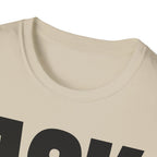 ASK SOMEONE ELSE T-SHIRT
