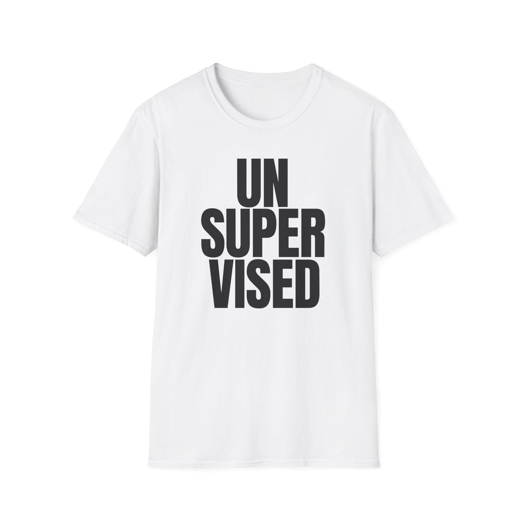 UNSUPERVISED T-SHIRT