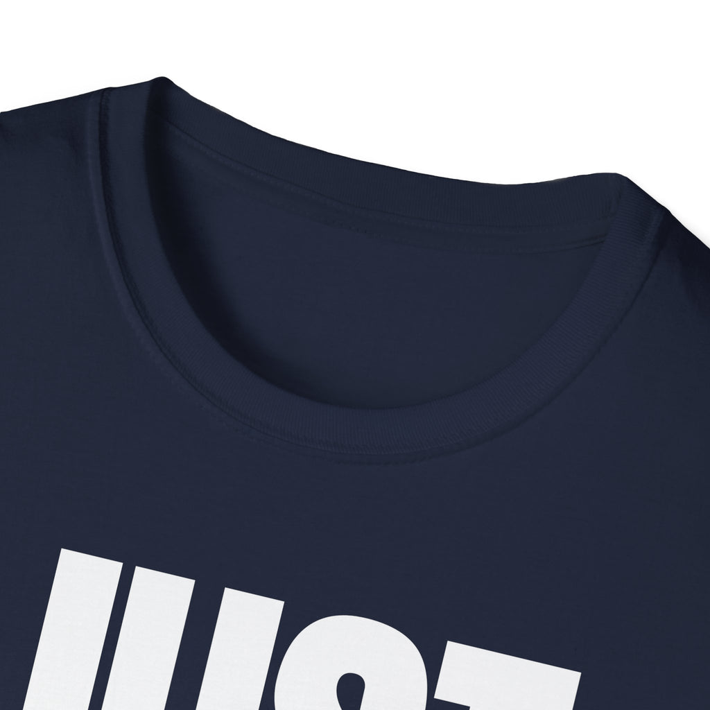 JUST NO T-SHIRT