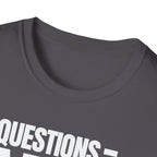 QUESTIONS = NO T-SHIRT