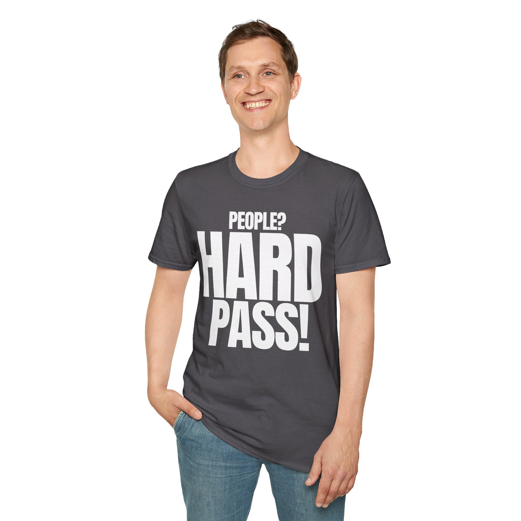 PEOPLE? HARD PASS! T-SHIRT