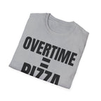 OVERTIME = PIZZA