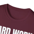 HARD WORK NO EXCUSES T-SHIRT