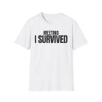 MEETING AGAIN? T-SHIRT