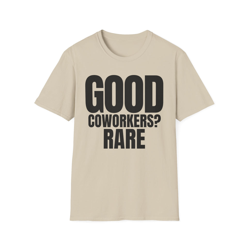 GOOD COWORKERS? RARE T-SHIRT