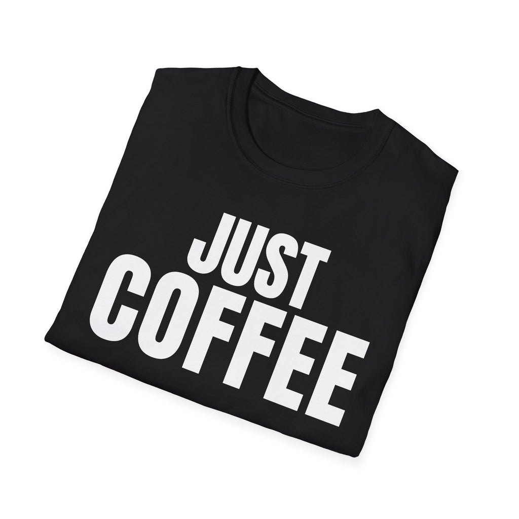 JUST COFFEE T-SHIRT