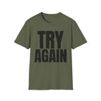 TRY AGAIN T-SHIRT