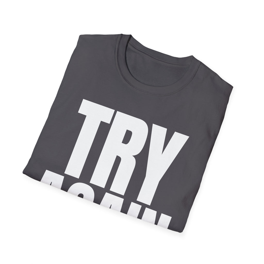 TRY AGAIN T-SHIRT