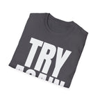 TRY AGAIN T-SHIRT
