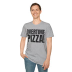 OVERTIME PIZZA!