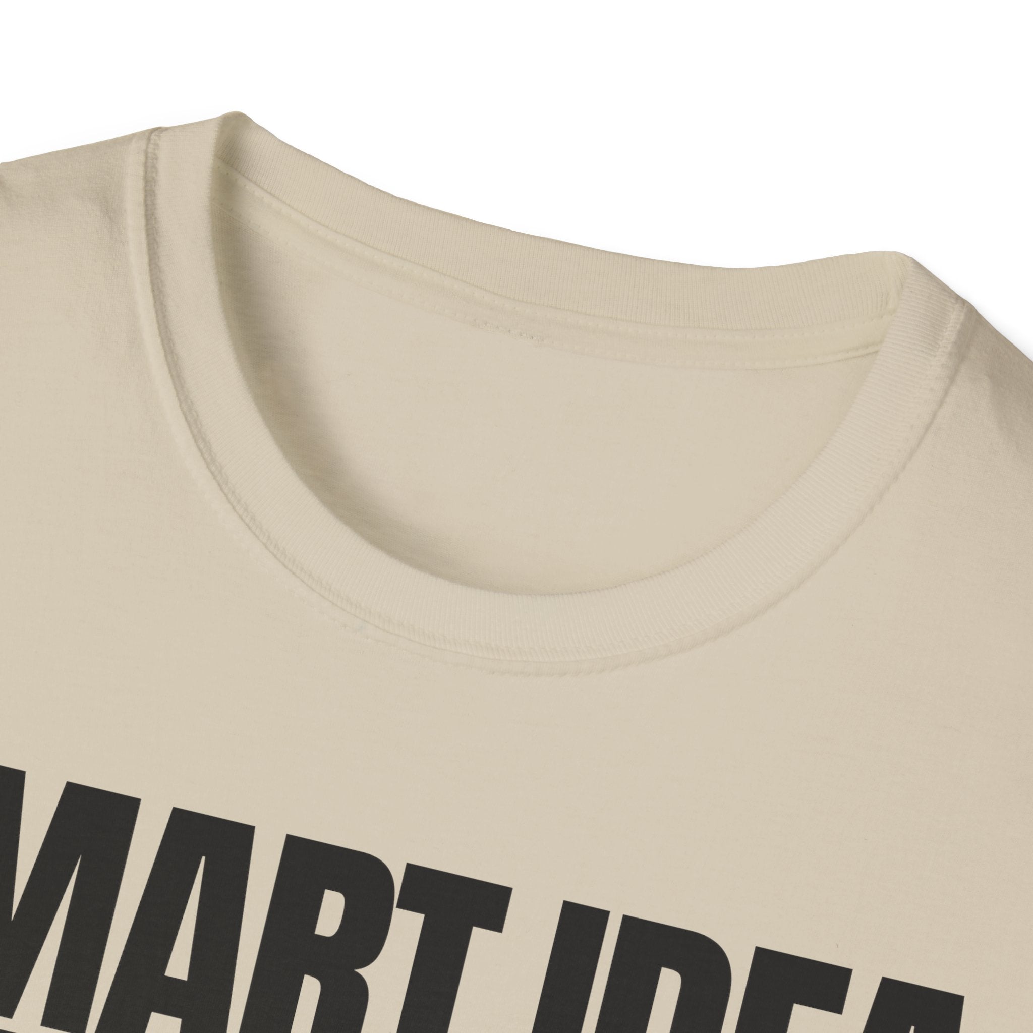 SMART IDEA NOT T-SHIRT