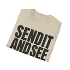 SEND IT AND SEE T-SHIRT