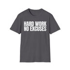 HARD WORK NO EXCUSES T-SHIRT