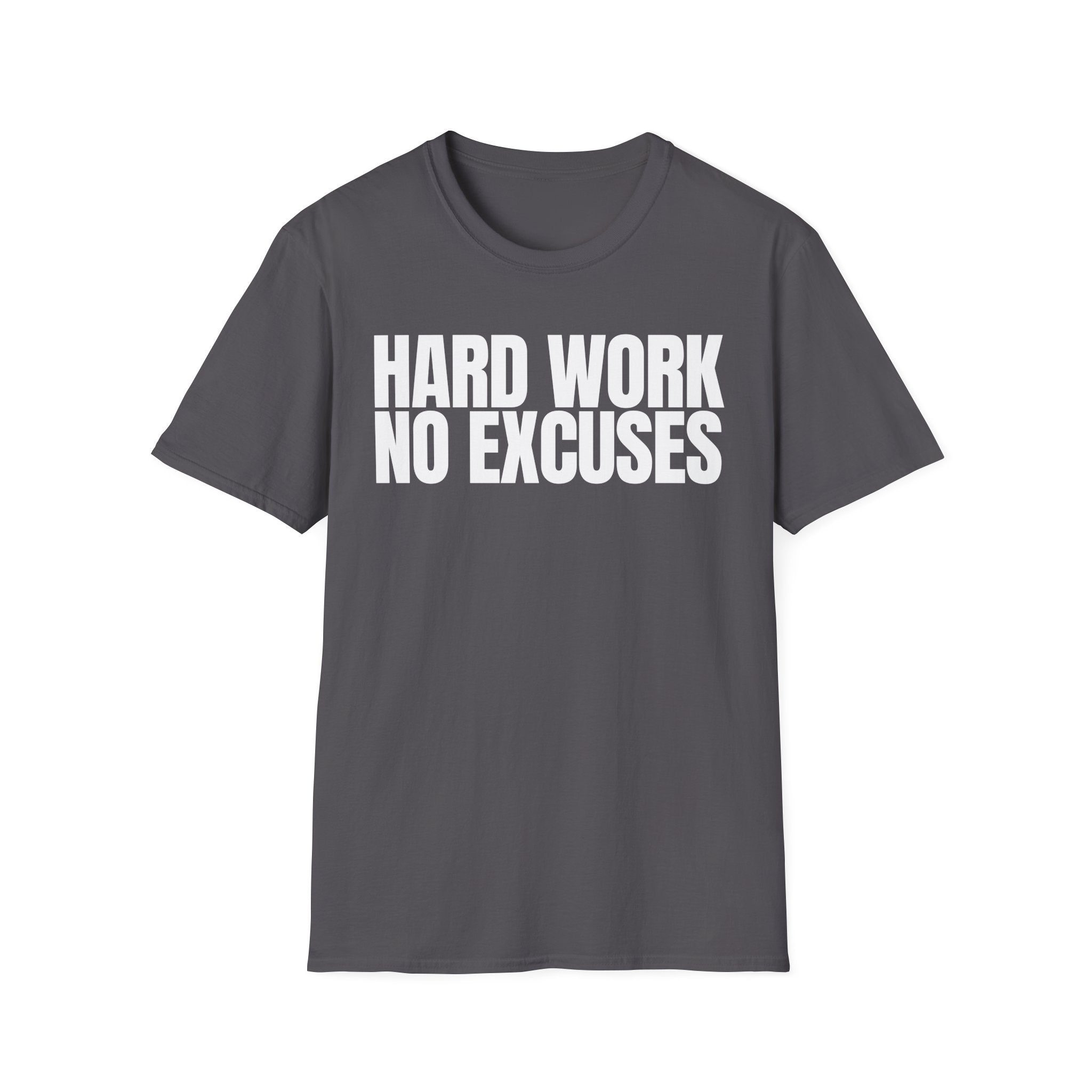 HARD WORK NO EXCUSES T-SHIRT
