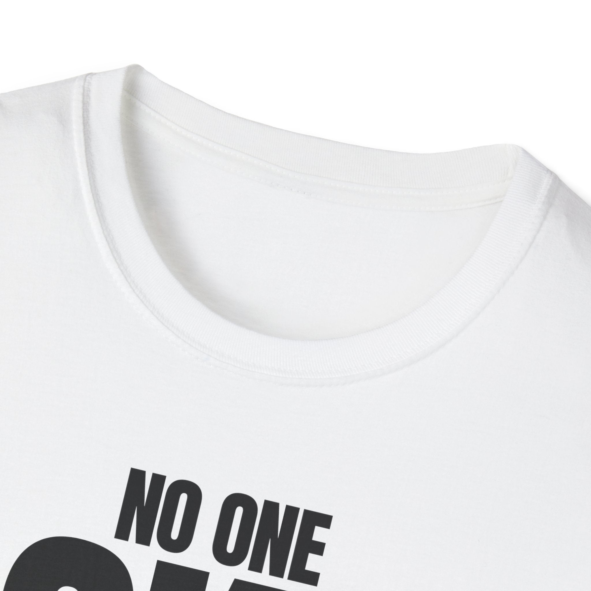 NO ONE ASKED T-SHIRT