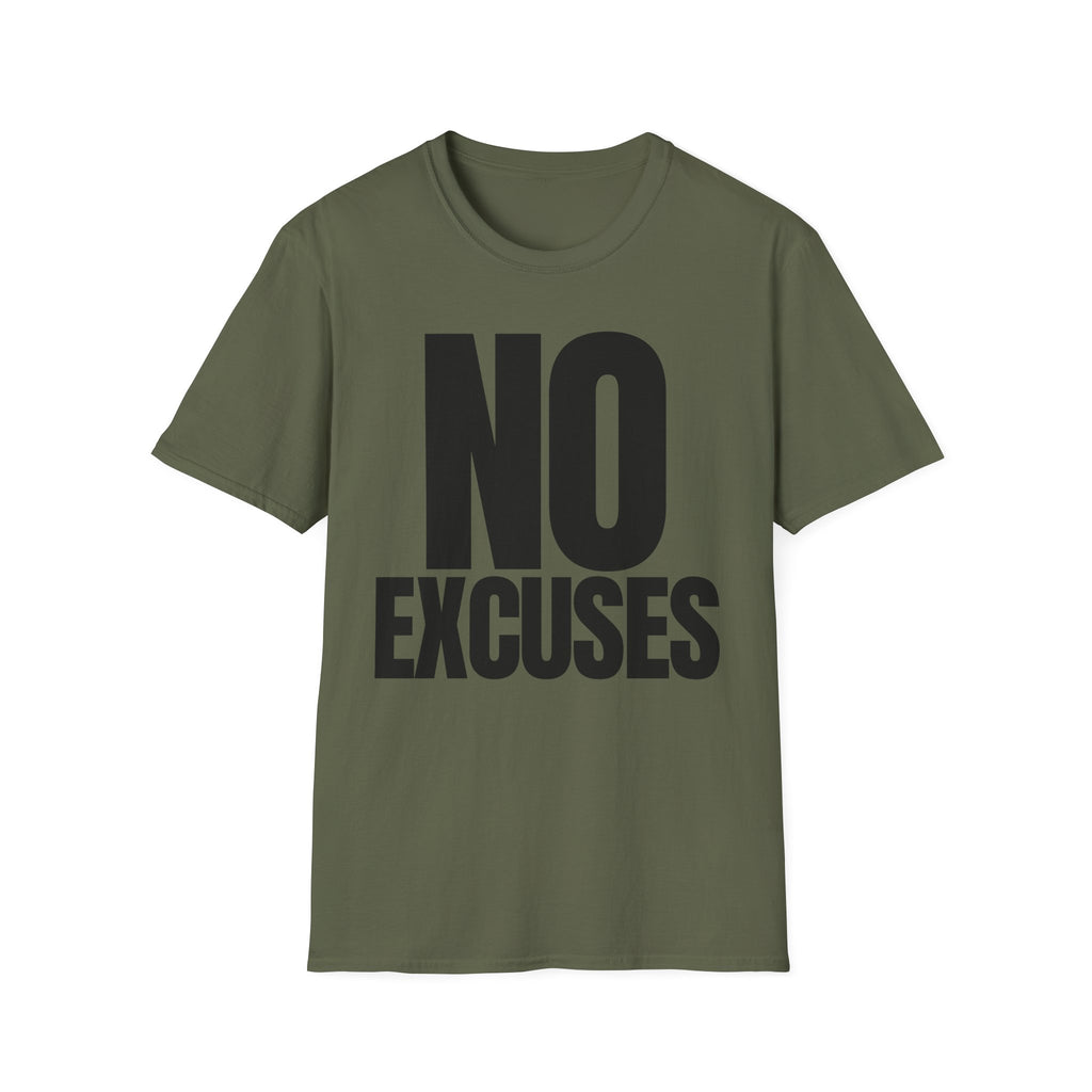 NO EXCUSES T-SHIRT