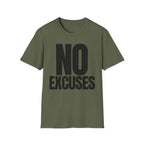 NO EXCUSES T-SHIRT
