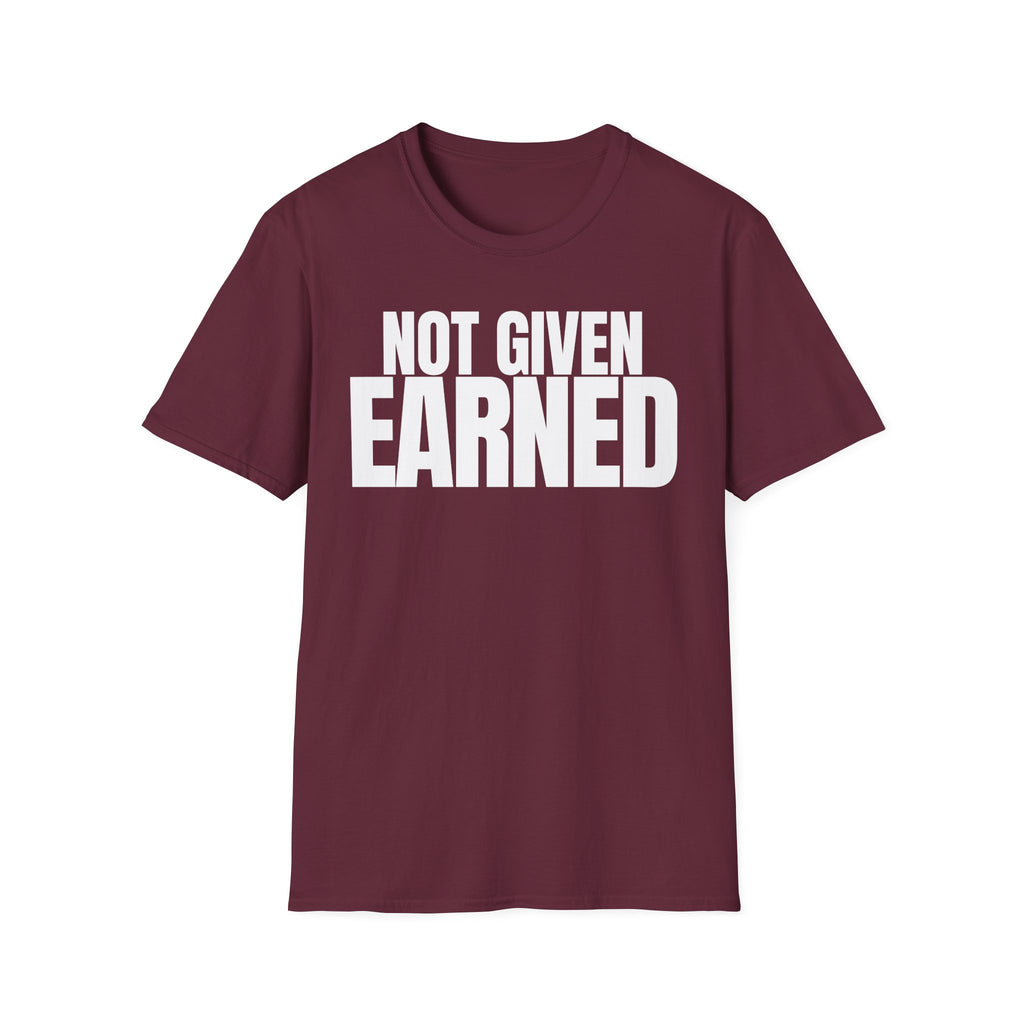 NOT GIVEN EARNED T-SHIRT