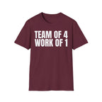 TEAM OF 4 WORK OF 1