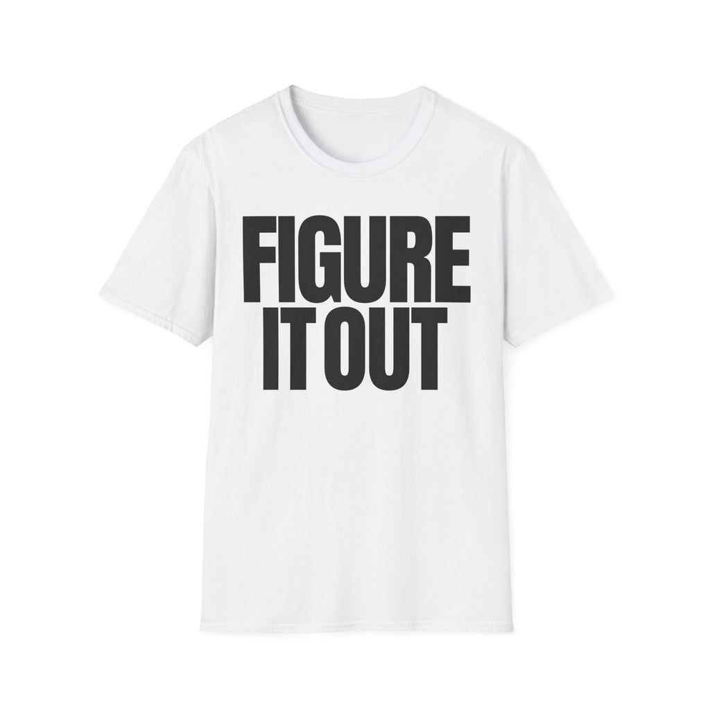 FIGURE IT OUT T-SHIRT