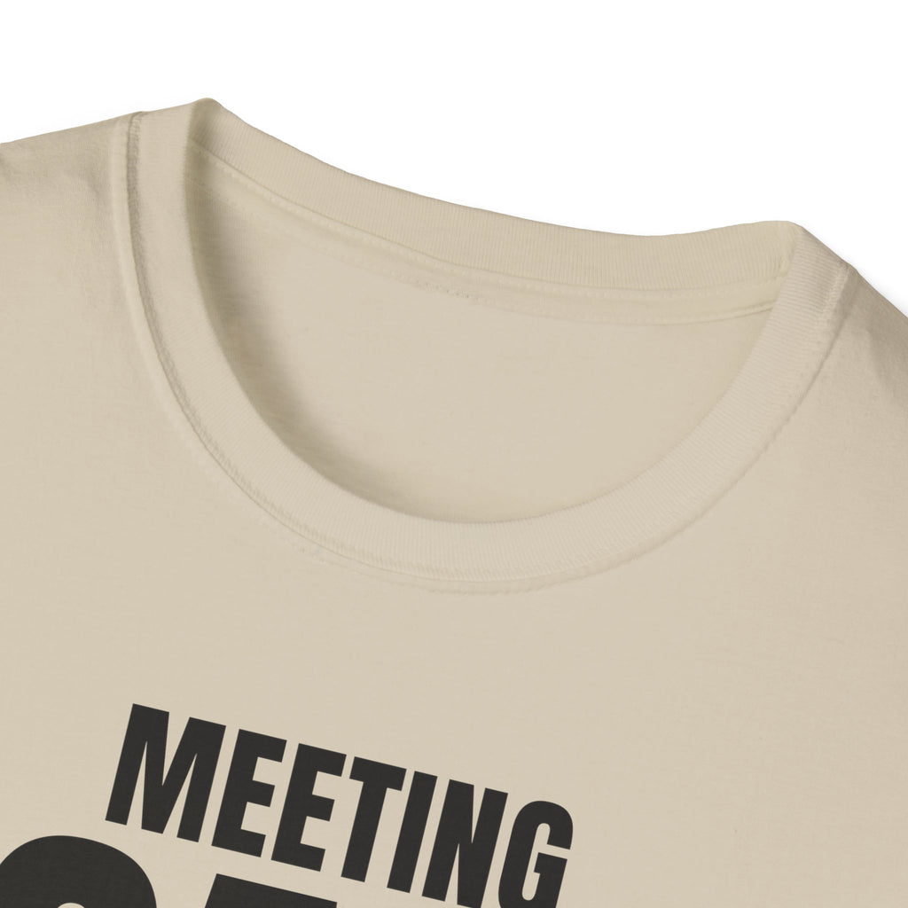 MEETING AGAIN? T-SHIRT