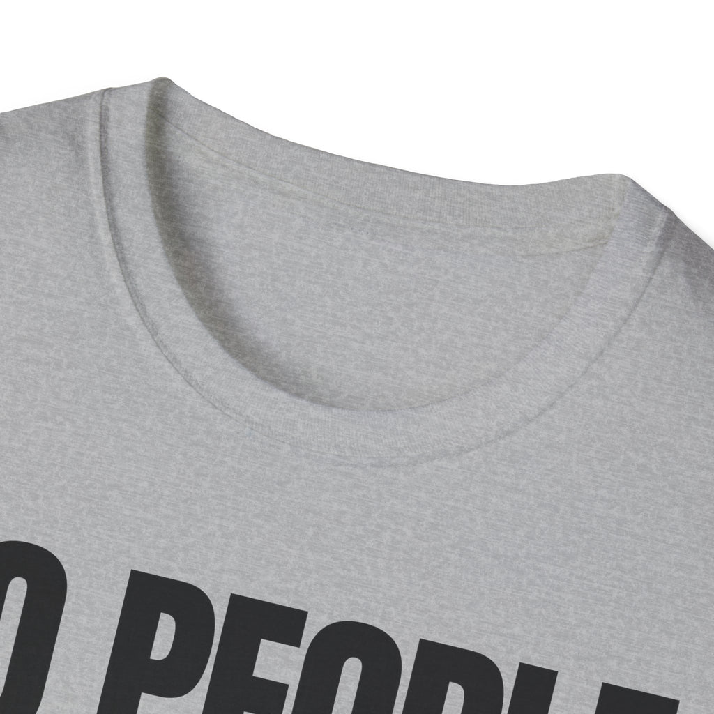 NO PEOPLE NO PROBLEMS T-SHIRT